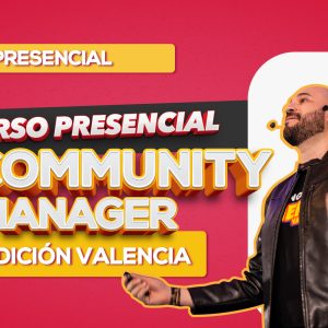 Curso community manager presencial: VALENCIA